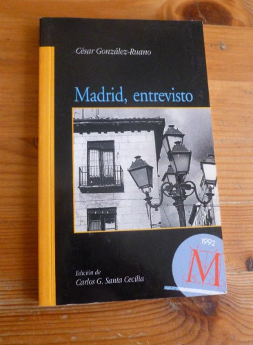 Portada del libro de MADRID ENTREVISTA. GONZALEZ RUANO. MADRID ENCUENTRO. 1992 175 pp