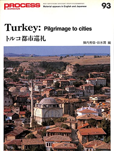 Portada del libro de Process: Architecture 93 Turkey: Pilgrimage to Cities