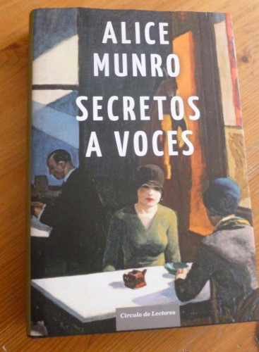 Portada del libro de SECRETO A VOCES. ALICE MUNRO. CIRCULO DE LECTORES. 2010 317 pp