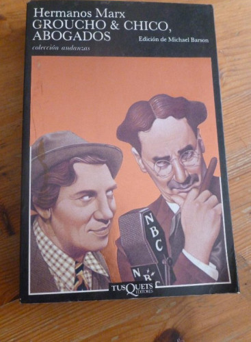 Portada del libro de GROUCHO CHICO ABOGADOS.HERMANOS MARX. TUSQUETS. 1998 400 pp