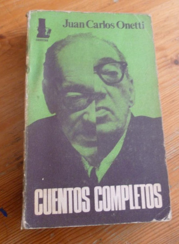 Portada del libro de CUENTOS COMPLETOS. JUAN CARLOS ONETTI. ED. CORREGIDOR. 1974 384 pp
