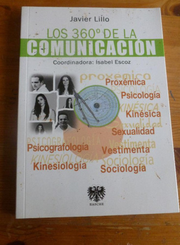 Portada del libro de LOS 360º DE LA COMUNICACION. JAVIER LILLO. RASCHE. 2014 280pp