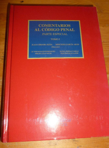 Portada del libro de COMENTARIOS AL CODIGO PENAL. PARTE ESPECIAL. 2 TOMOS.CORDOBA RODA Y Gª ARAN.M. PONS. 2800 pp