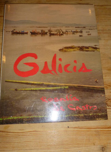 Portada del libro de GALICIA. ROSALIA DE CASTRO. ED. INCAFO. 1986 206 pp