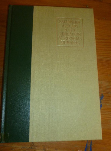 Portada del libro de ESTADISTICA APLICADA A LA EDUCACION Y CIENCIAS HUMANAS. Estadistica Descriptiva