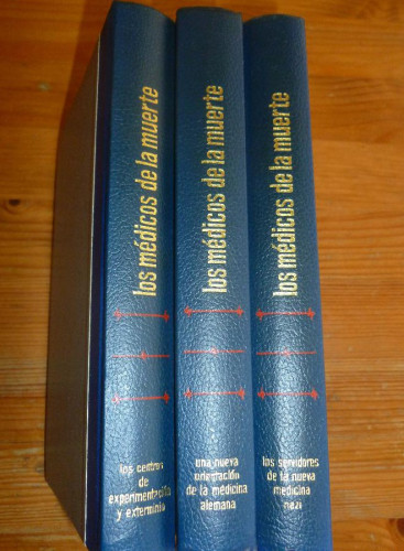 Portada del libro de LOS MEDICOS DE LA MUERTE. VARIOS AUTORES. CIRCULO AMIGOS DE LA HISTORIA. 3 VOL. 1977