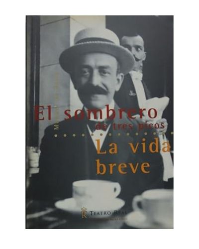 Portada del libro de El sombrero de tres picos. La vida breve
