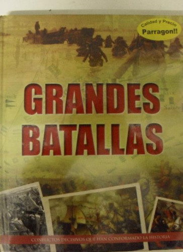 Portada del libro de Grandes Batallas. Christer Jorgensen. Publicado por Parragón (2009) 158pp