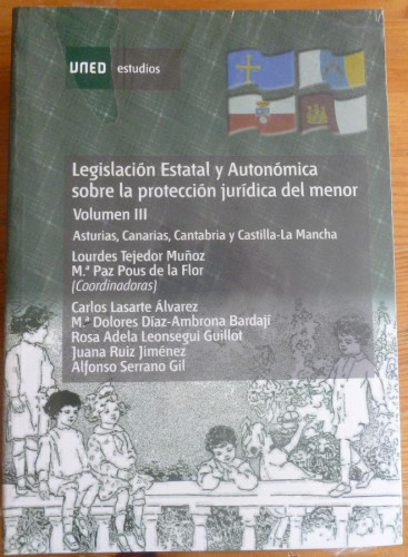 Portada del libro de LEGISLACION ESTATAL Y AUTONOMICA SOBRE LA PROTECCION JURIDICA DEL MENOR. UNED. ASTURIAS,CANARIAS,
