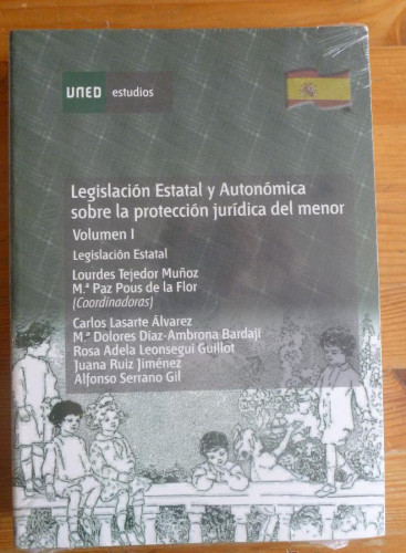 Portada del libro de LEGISLACION ESTATAL Y AUTONOMICA SOBRE LA PROTECCION JURIDICA DEL MENOR. UNED. LEGISLACION ESTATAL