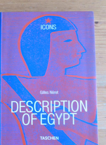 Portada del libro de DESCRIPTION OF EGYPT. GUILLES NERET. TACHEN. 2001 1190 pp