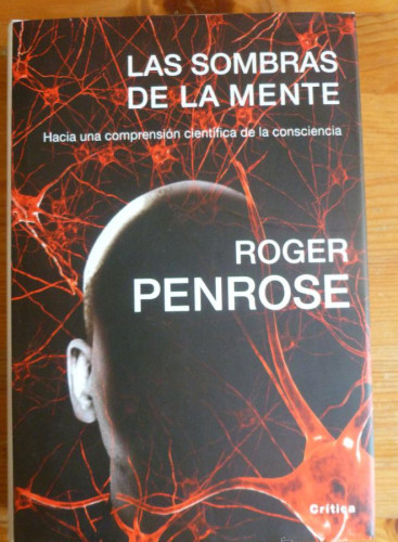 Portada del libro de LAS SOMBRAS DE LA MENTE. ROGER PENROSE. CRITICA. 2007 480 pp
