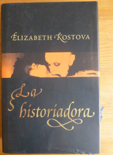 Portada del libro de LA HISTORIADORA. ELIZABETH KOSTOVA. CIRCULO DE LECTORES. 2005 660 pp