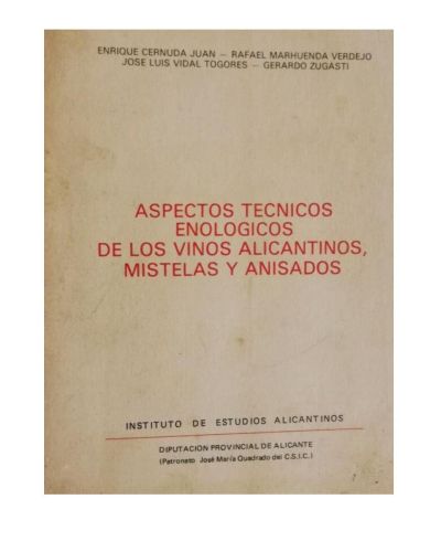 Portada del libro de Aspectos Técnico-Enologicos de los vinos alicantinos, mistelas y anisados