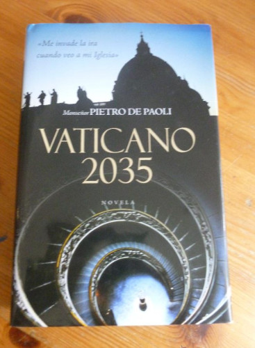 Portada del libro de VATICANO 2035. Monseñor PIETRO DE PAOLI. 2006 608 pp