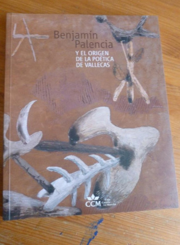 Portada del libro de BENJAMIN PALENCIA. Y EL ORIGEN DE LA POETICA DE VALLECAS. CASTILLA LA MANCHA. 2007 147 pp