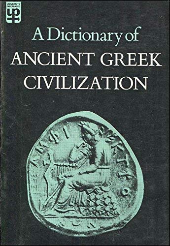 Portada del libro de Dictionary of Ancient Greek Civilization (University Paperbacks)
