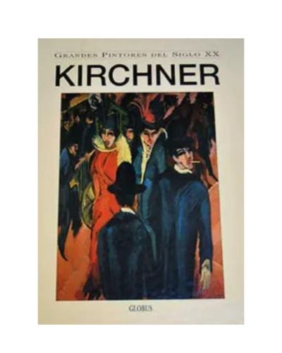 Portada del libro de Los grandes pintores del siglo XX KIRCHNER