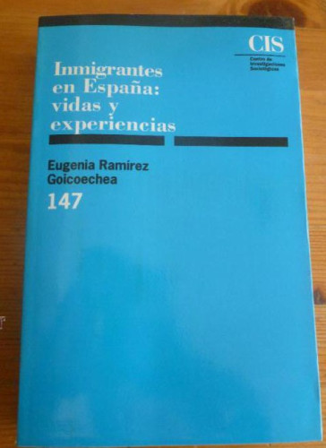 Portada del libro de LOS INMIGRANTES EN ESPAÑA. VIDAS Y EXPERIENCIAS. RAMIREZ COICOECHEA. CIS. 1996 608 pp