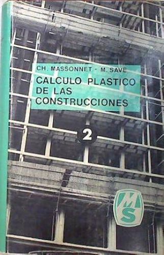 Portada del libro de Cálculo plástico de las construcciones II. Estructuras espaciales