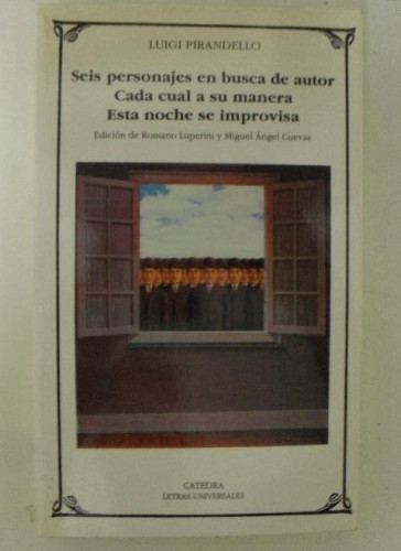 Portada del libro de Seis personajes en busca de autor. Cada cual a su manera. Esta noche se improvisa Pirandello
