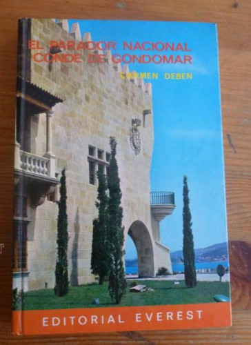 Portada del libro de EL PARADOR NACIONAL CONDE DE GONDOMAR. CARMEN DEBEN. EVEREST. 1973 94 pp