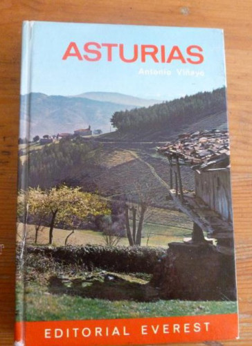 Portada del libro de ASTURIAS. ANTONIO VIÑAYO. ED. EVEREST. 1973 180pp