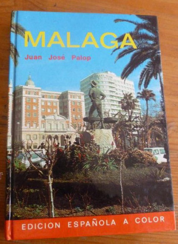 Portada del libro de MALAGA. JUAN JOSE PALOP. EVEREST. 1984 126pp