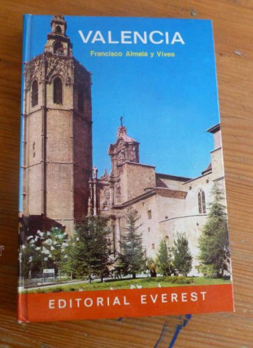 Portada del libro de VALENCIA. FRANCISCO ALMEIDA Y VIVES. EVEREST. 1975 190pp