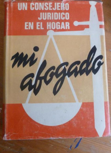Portada del libro de MI ABOGADO. TEOFILO DELGADO, ED.TEBAS 1972 931 pp