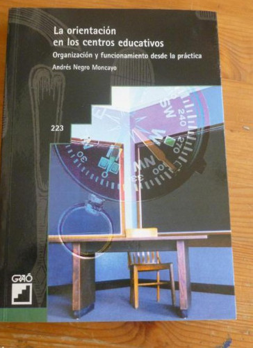 Portada del libro de LA ORIENTACION EN LOS CENTROS EDUCATIVOS. NEGRO MONCAYO. GRAO 2006 170pp