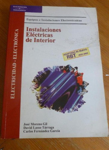 Portada del libro de INSTALACIONES ELECTRICAS DE INTERIOR. MORENO GIL y TARRAGA.PARANINFO. 2008 443 pp