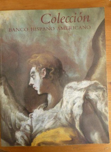 Portada del libro de COLECCION. BANCO HISPANOAMERICANO. 1991 469pp