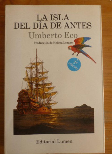 Portada del libro de LA ISLA DEL DIA ANTES. UMBERTO ECO. ED. LUMEN. 1ED.1995 410pp