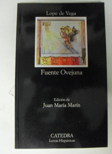 Portada del libro de FUENTE OVEJUNA Lope de Vega Publicado por Cátedra (2009) 185pp