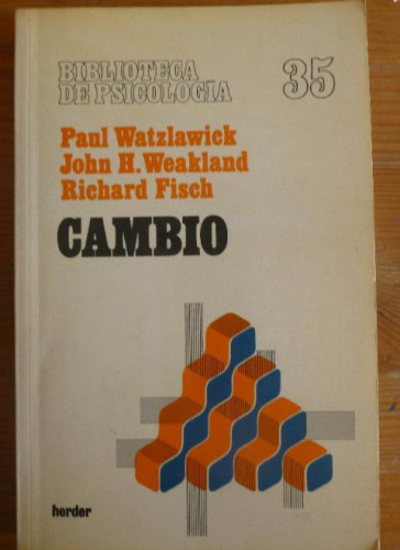 Portada del libro de CAMBIO. WATZLAWICK, WEAKLAND y FISCH. BIBLIOTECA PSICOLOGIA 35. HERDER. 1989 194pp