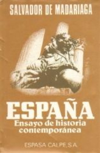 Portada del libro de España: ENSAYO DE HISTORIA CONTEMPORÁNEA