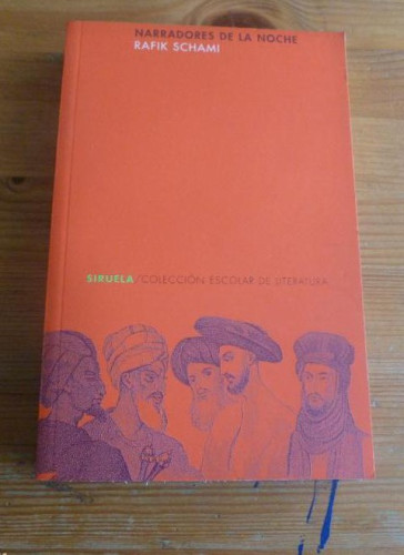 Portada del libro de NARRADORES DE LA NOCHE. RAFIK SCHAMI. ED. SIRUELA. 1999 289pp