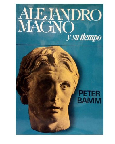 Portada del libro de Alejandro Magno y su tiempo.