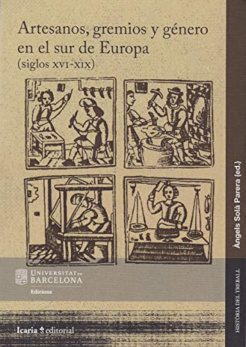 Portada del libro de Artesanos, gremios y género en sur de Europa (siglos XVI-XIX)
