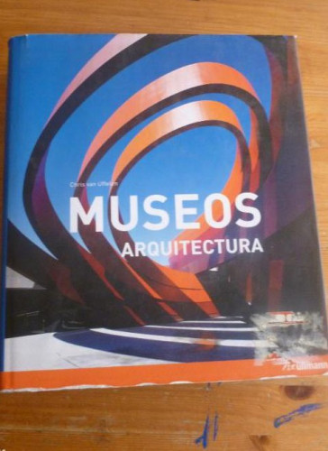 Portada del libro de MUSEOS ARQUITECTURA. CRHIS VAN UFFELEN. ULLMANN. 2013 511pp