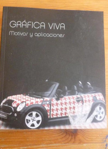 Portada del libro de GRAFICA VIVA. MOTIVOS Y APLICACIONES. INDEXBOOK. 2010 287pp