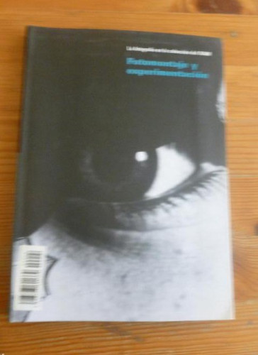 Portada del libro de FOTOMONTAJE Y EXPERIMENTACION. FOTOGRAFIA EN LA COLECCION DEL IVAM 2009 142pp