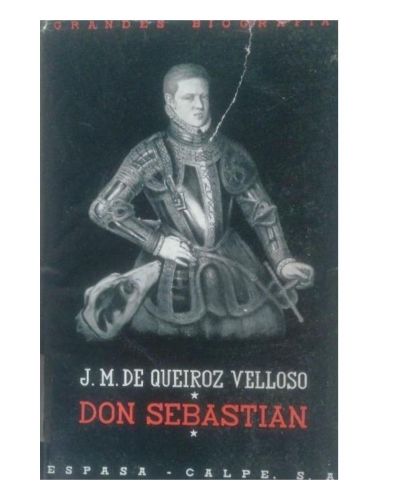 Portada del libro de DON SEBASTIÁN.  GRANDES BIOGRAFIAS ESPASA CALPE.