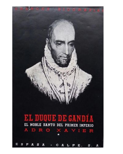Portada del libro de El duque de Gandía. GRANDES BIOGRAFÍAS ESPASA CALPE