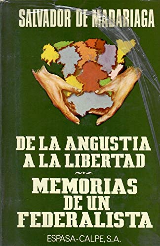 Portada del libro de De la angustia a la libertad. Memorias de un federalista