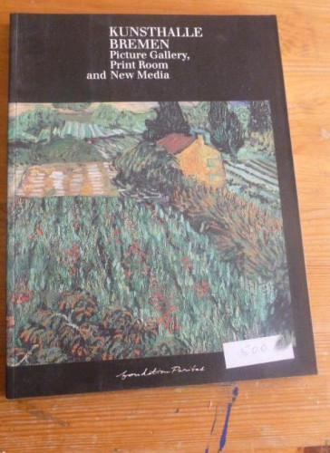 Portada del libro de Kunsthalle Bremen Picture Gallery, Print Room and New Media Wulf Herzogenrath and Ortrud Westheider