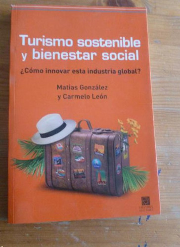 Portada del libro de TURISMO SOSTENIBLE Y BIENESTAR SOCIAL. GONZALEZ y LEON. ERASMUS. 2010 208pp