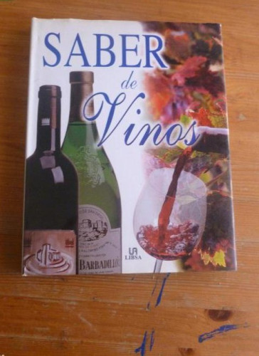 Portada del libro SABER DE VINOS. CONCHA BAEZA. LIBSA. 2001 120pp