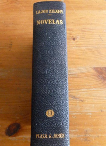 Portada del libro de NOVELAS. LAJOSZILAHY. VOL II. PLAZA Y JANES. 1968 1652pp